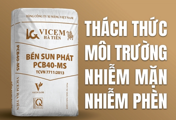 VICEM HÀ TIÊN BỀN SUN PHÁT: Tăng tuổi thọ cho công trình
